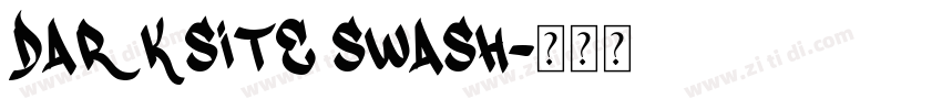 Darksite Swash字体转换